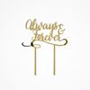 Picture of Always & Forever Cake Topper